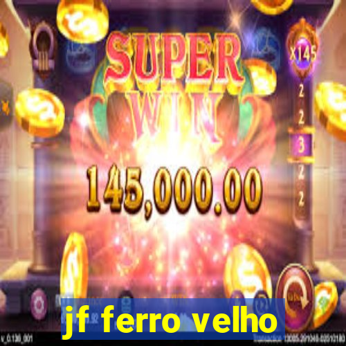 jf ferro velho